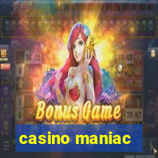 casino maniac