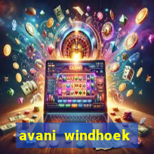 avani windhoek hotel casino namibia