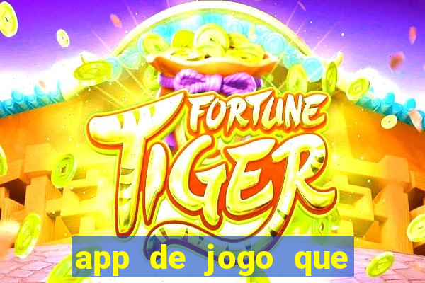 app de jogo que paga de verdade