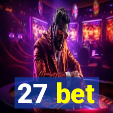 27 bet