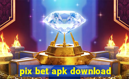 pix bet apk download