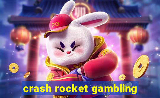 crash rocket gambling