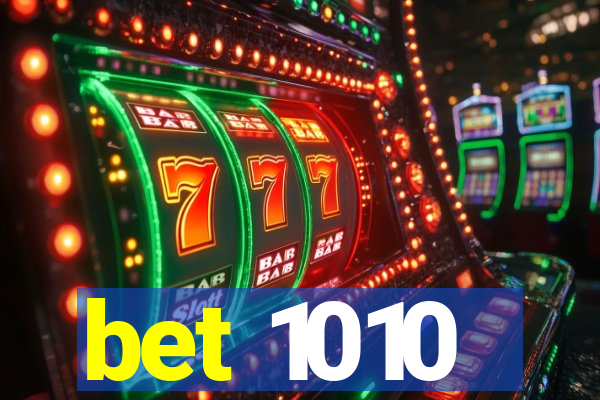 bet 1010