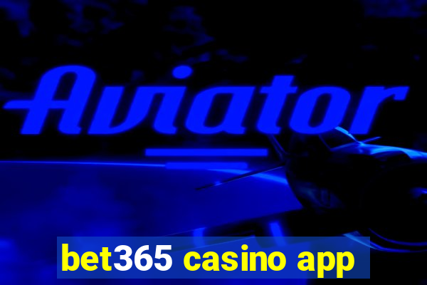 bet365 casino app