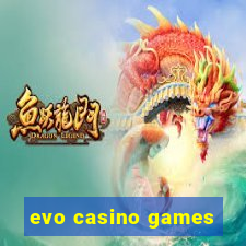 evo casino games