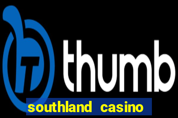 southland casino hotel promo code