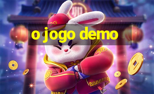 o jogo demo