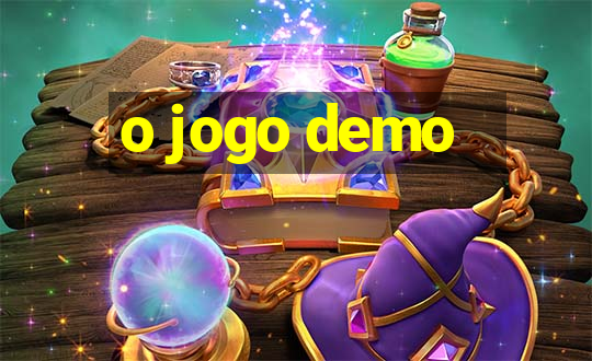 o jogo demo