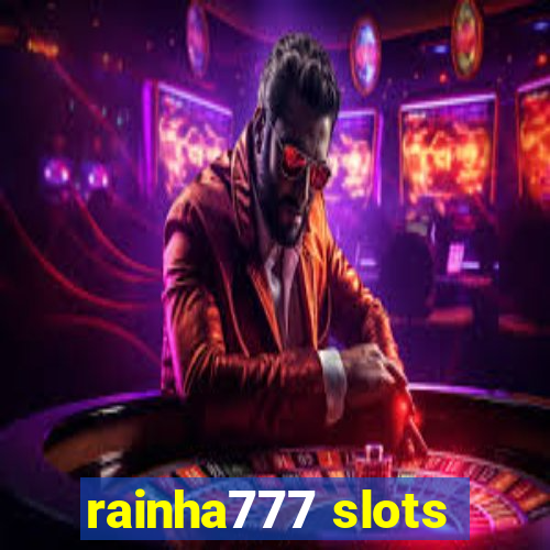 rainha777 slots