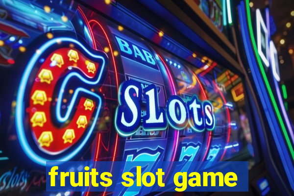 fruits slot game