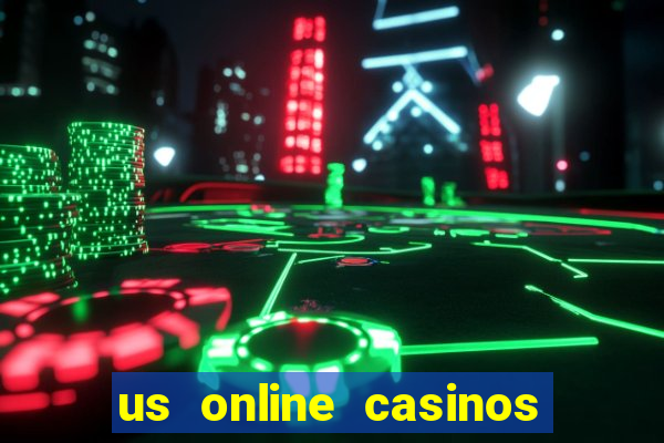 us online casinos for real money