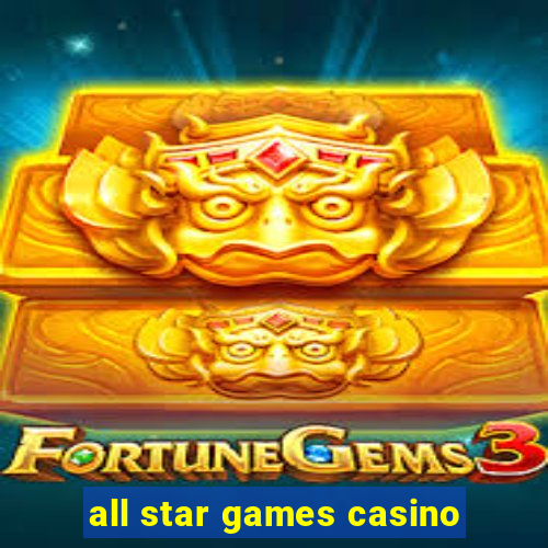 all star games casino