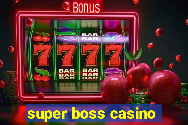 super boss casino