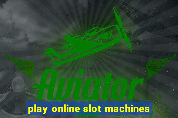 play online slot machines