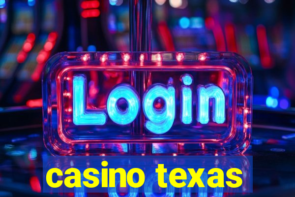 casino texas