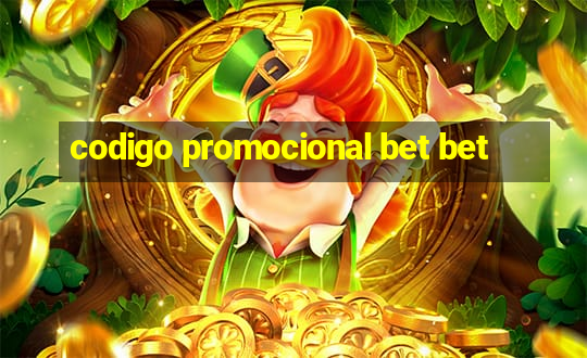 codigo promocional bet bet