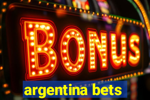 argentina bets