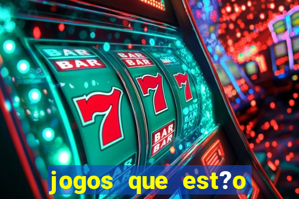 jogos que est?o pagando muito