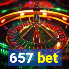 657 bet