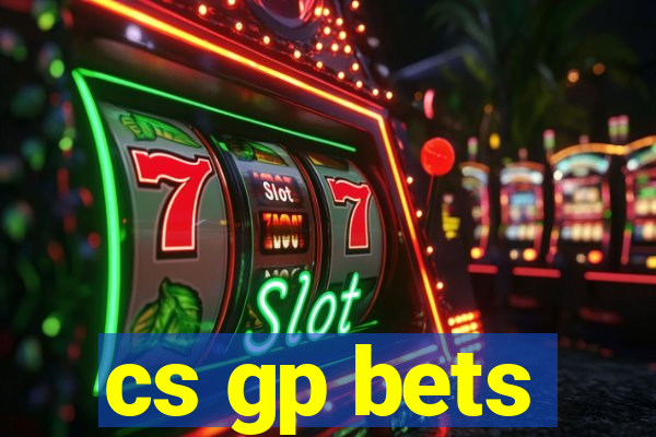 cs gp bets