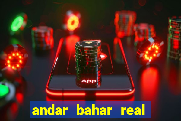 andar bahar real cash game