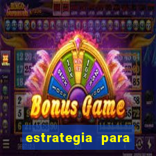 estrategia para jogo fortune tiger