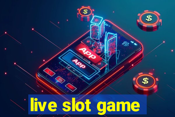 live slot game