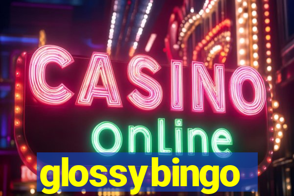 glossybingo