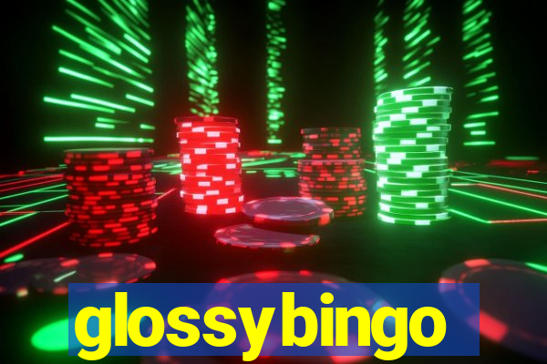 glossybingo