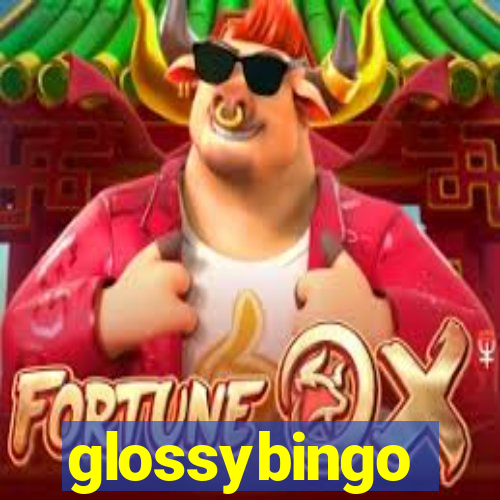 glossybingo