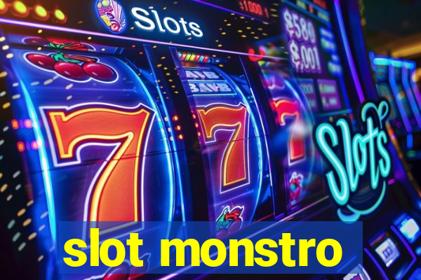 slot monstro