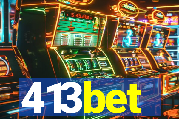 413bet