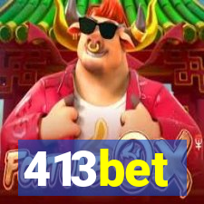 413bet