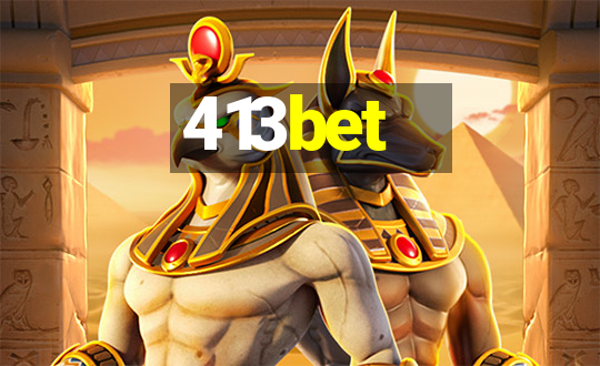 413bet