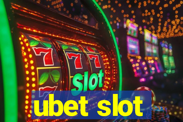 ubet slot