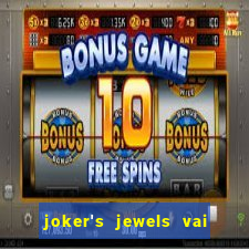 joker's jewels vai de bet