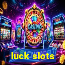 luck slots