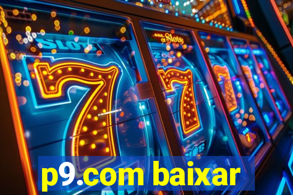 p9.com baixar