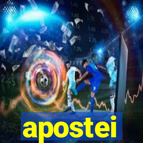 apostei