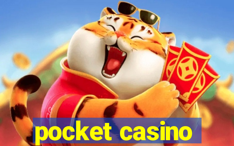 pocket casino