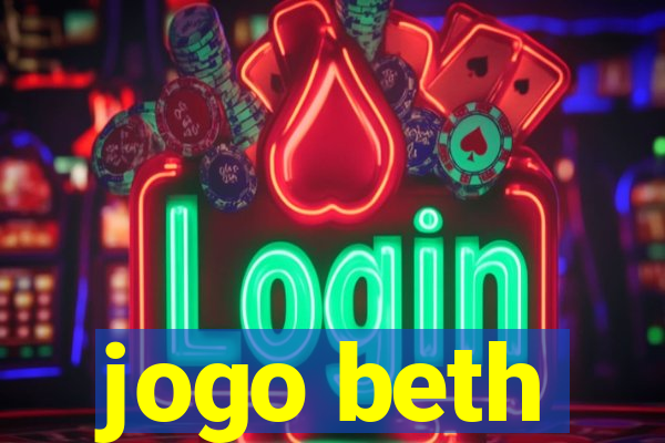 jogo beth