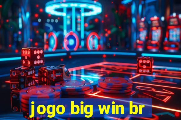 jogo big win br