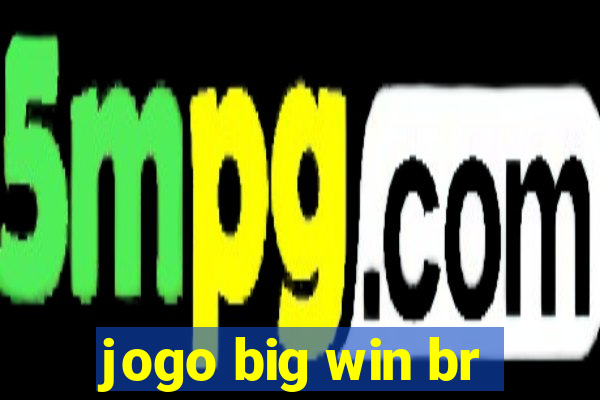 jogo big win br