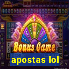 apostas lol