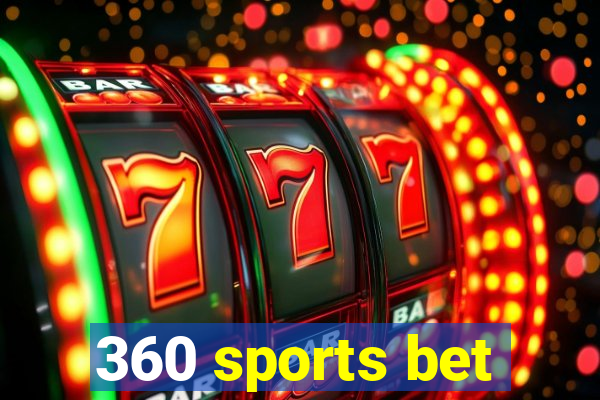 360 sports bet