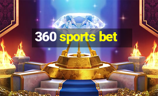 360 sports bet