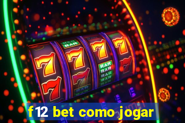 f12 bet como jogar