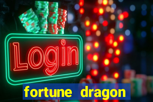 fortune dragon ganho certo