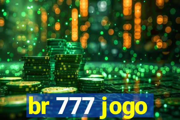 br 777 jogo