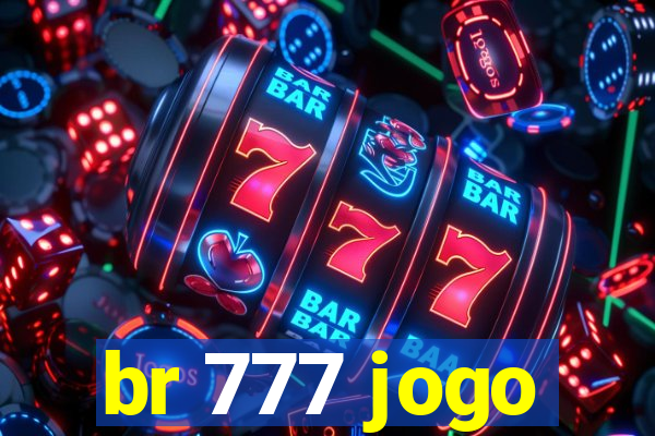 br 777 jogo